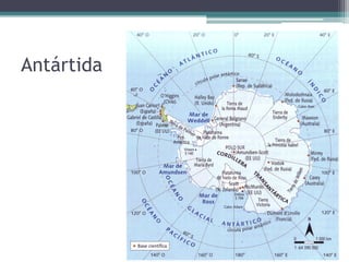 Antártida
 