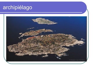 archipiélago
 