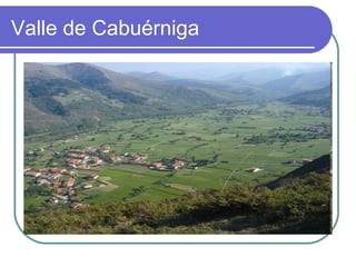 Valle de Cabuérniga
 