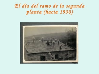 El día del ramo de la segunda planta (hacia 1930) 