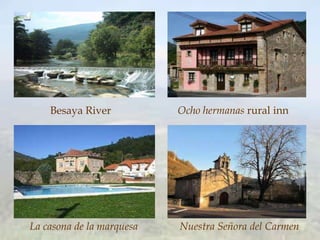 Besaya River Ocho hermanas rural inn
La casona de la marquesa Nuestra Señora del Carmen