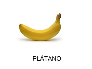 PLÁTANO 