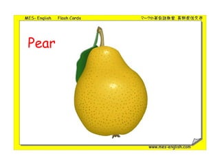 Pear
 