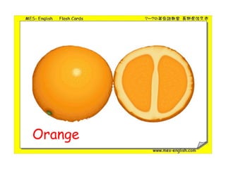 Orange
 
