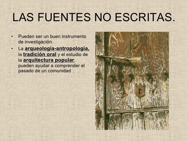 Las fuentes no documentales como instrumentos para la
