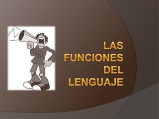 Las funciones del lenguaje 