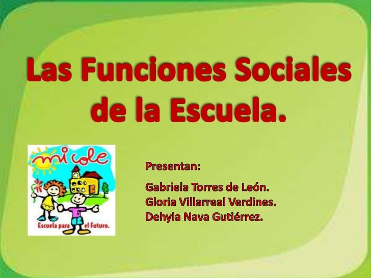 Las funciones sociales de la escuela