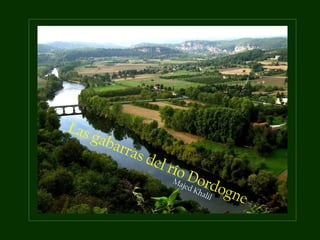 Las gabarras del río Dordogne
Majed Khalil
 