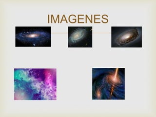 IMAGENES 
 
 