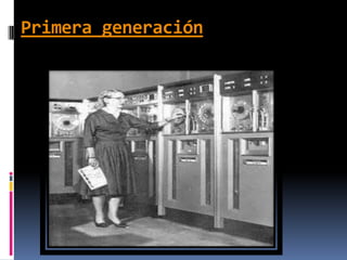 Primera generación