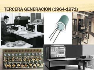 TERCERA GENERACIÓN (1964-1971)