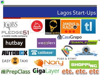 Lagos	
  Start-­‐Ups	
  
 