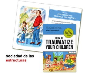 sociedad de las estructuras