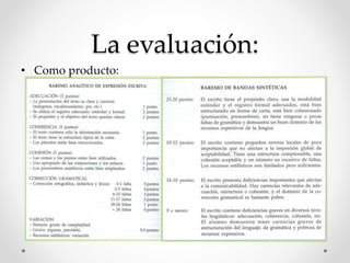 La evaluación:
• Como producto:
 