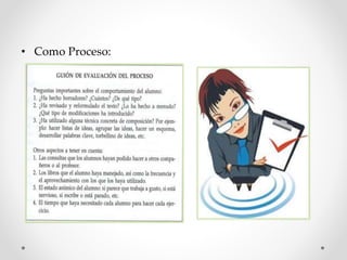 • Como Proceso:
 