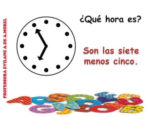 ¿Qué hora es?