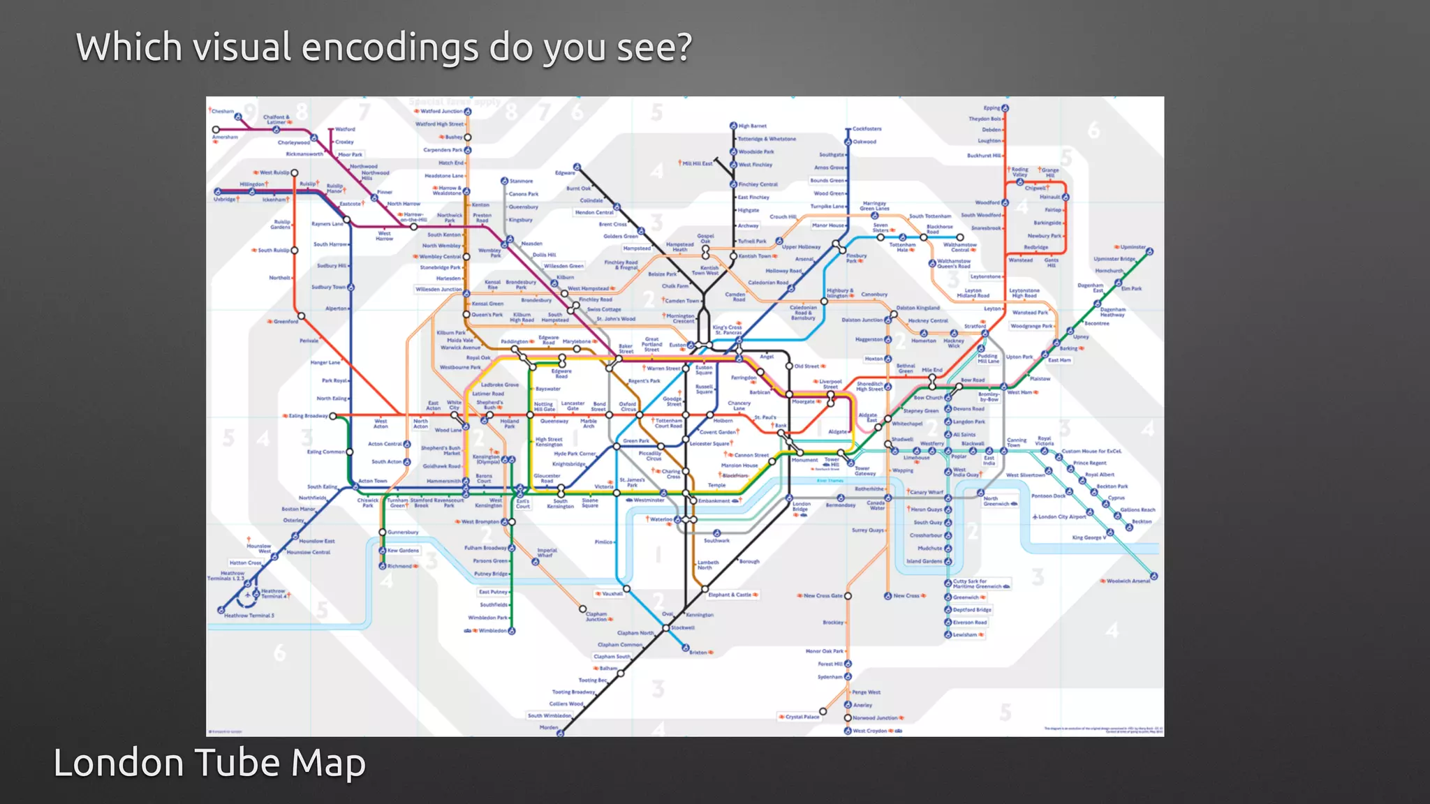 Which visual encodings do you see?
London Tube Map
 