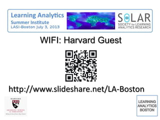 WIFI: Harvard Guest
http://www.slideshare.net/LA-Boston
 
