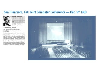 San Francisco, Fall Joint Computer Conference — Dec. 9th 1968
 