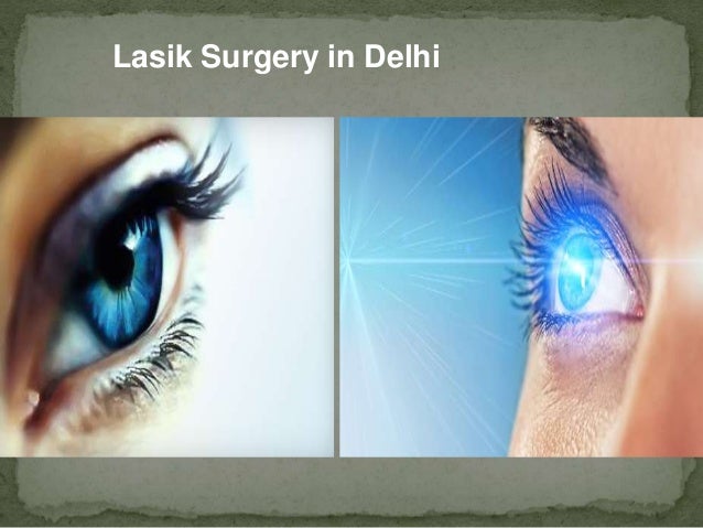 Lasik Eye Surgery Price in Delhi Lasik Surgery in India