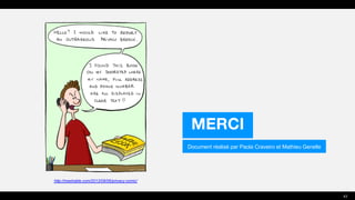 http://mashable.com/2013/08/06/privacy-comic/
Document réalisé par Paola Craveiro et Mathieu Genelle
MERCI
43
 
