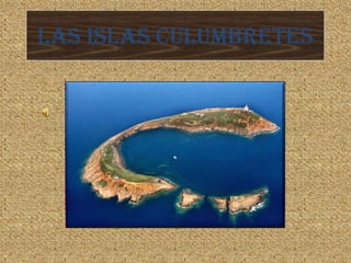Las Islas Culumbretes 