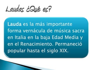 Lauda Humara Las Laudas y El Drama Liturgico | PPTX