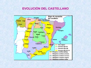 EVOLUCIÓN DEL CASTELLANO
 