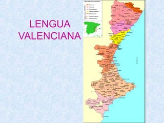 LENGUA
VALENCIANA
 