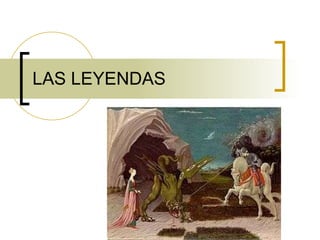LAS LEYENDAS 
