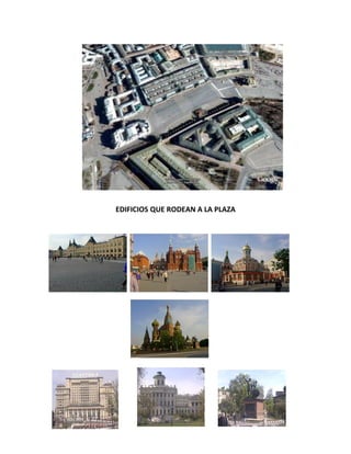 EDIFICIOS QUE RODEAN A LA PLAZA
 
