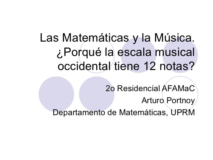 Las matematicas y la musica Las matematicas y la musica