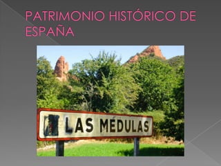 LAS MÉDULAS EN EL BIERZO