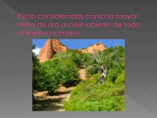 LAS MÉDULAS EN EL BIERZO