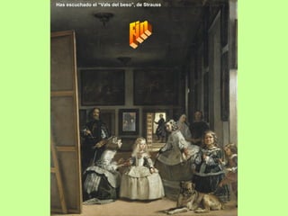 Has escuchado el “Vals del beso”, de Strauss
 