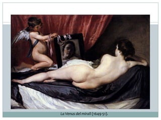 La Venus del mirall (1649-51).

 