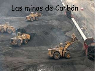Las minas de Carbón  