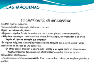 LAS MÁQUINAS

 