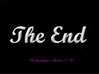 Realizado por Andrea 5ºARealizado por Andrea 5ºA
 