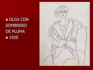 OLGA CON
SOMBRERO
DE PLUMA
 1920
 