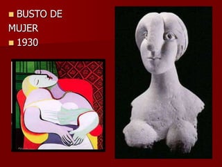  BUSTO DE
MUJER
 1930
 