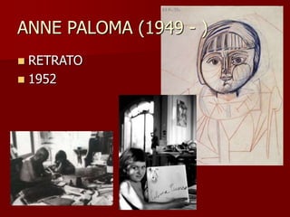 ANNE PALOMA (1949 - )
 RETRATO
 1952
 