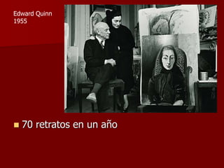 Edward Quinn
1955
 70 retratos en un año
 