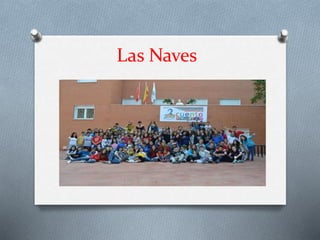 Las Naves
 