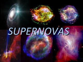 SUPERNOVASSUPERNOVAS
 