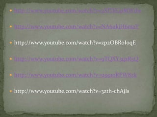  http://www.youtube.com/watch?v=3XlTKGpMWdw


 http://www.youtube.com/watch?v=NA6ukjH6maY


 http://www.youtube.com/watch?v=zp2OBR0I0qE


 http://www.youtube.com/watch?v=9TQXY3qxR5Q


 http://www.youtube.com/watch?v=u991oRFW8zk


 http://www.youtube.com/watch?v=3zth-chAjIs
 