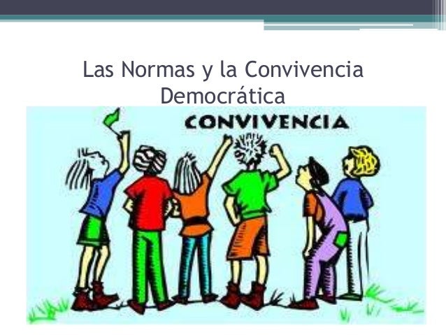 Las normas y la convivencia democrática