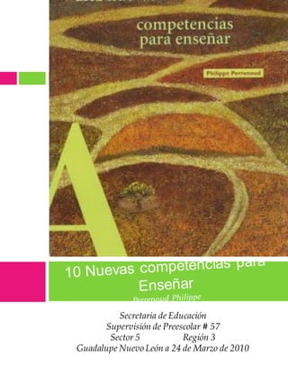 Secretaria de Educación
Supervisión de Preescolar # 57
Sector 5 Región 3
Guadalupe Nuevo León a 24 de Marzo de 2010
 