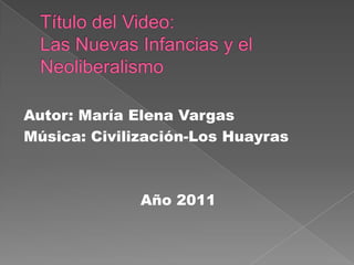 Autor: María Elena Vargas
Música: Civilización-Los Huayras



              Año 2011
 