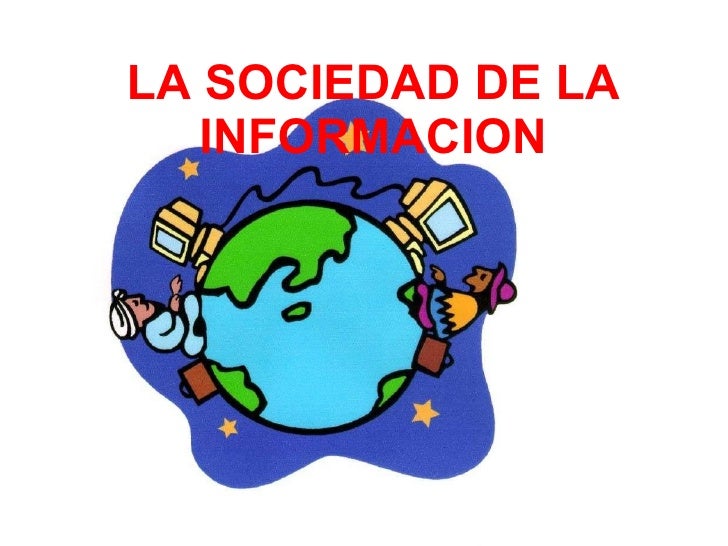 Sociedad de la información La-sociedad-de-la-informacion-1-728